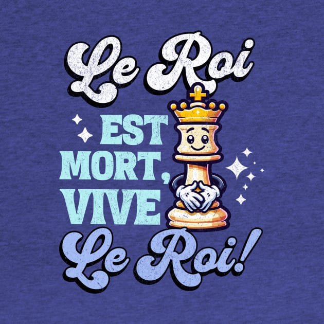 Le Roi est mort, Vive le roi - Vintage Chess King by Critter Chaos